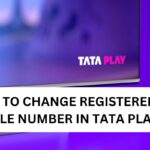 How to Change Registered Mobile Number in Tata Play