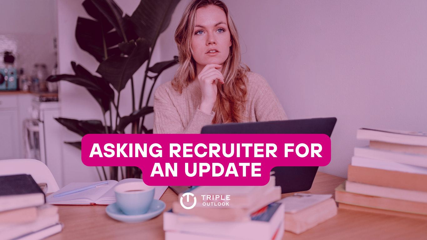 Asking recruiter about an update