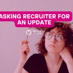 how to ask recruiter for an update
