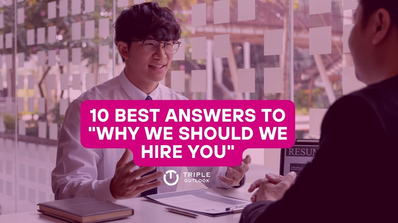 Best answer to why should we hire you